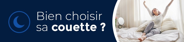 Comment bien choisir sa couette ?