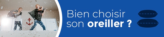 Comment bien choisir son oreiller ?